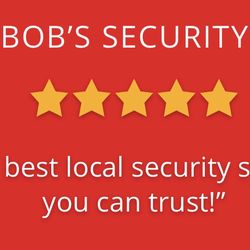 Bob’s Security - We protect what you value most !