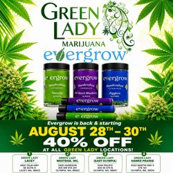 Green Lady Marijuana Eastside Olympia - Evergrow is now back at Green Lady!