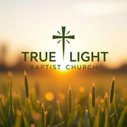 True Light Baptist Church
