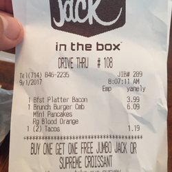 Jack in the Box - My receipt for breakfast plus two tacos....I didn't get the brunch burger though :( they gave me some promotional burger. I was bummed