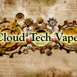 Cloud Tech Vapes - Vape strong and be happy