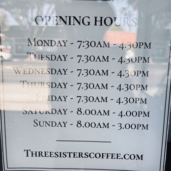 Three Sisters Coffee & Tea - Hours of operation ( sorry for the glare) I could not get a better angle - Coffee & Tea Near Me - Burbank, California