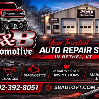 S&B Automotive - Auto Repair Near Me - Bethel, Vermont S&B Automotive - Auto Repair Near Me - Bethel, Vermont