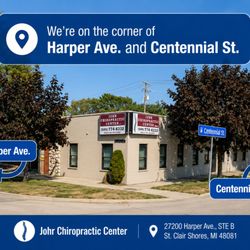 Johr Chiropractic Center - Johr Chiropractic Center is located on the corner of Harper Avenue and Centennial Street in Saint Clair Shores