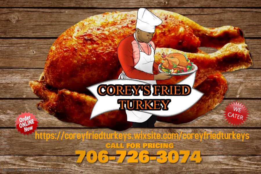 COREY’S FRIED TURKEYS Updated August 2024 Grovetown,