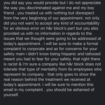 H&R Block - my response to tax agent cynthia skeeter after being discriminated against. & receiving email that her husband is in fear for her safety - Tax Services Near Me - Lancaster, California H&R Block - my response to tax agent cynthia skeeter after being discriminated against. & receiving email that her husband is in fear for her safety - Tax Services Near Me - Lancaster, California