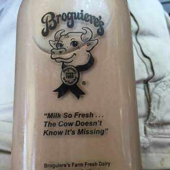 Broguiere's Dairy - $4.75 and I hope it's nice and fresh - Specialty Food Near Me - Montebello, California