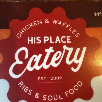 His Place Eatery - Southern Near Me - Indianapolis, Indiana