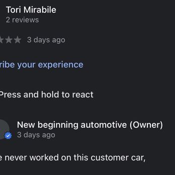 New Beginning Automotive - The owner insisting they have never worked on my vehicle. - Auto Repair Near Me - Fort Stewart, Georgia New Beginning Automotive - The owner insisting they have never worked on my vehicle. - Auto Repair Near Me - Fort Stewart, Georgia