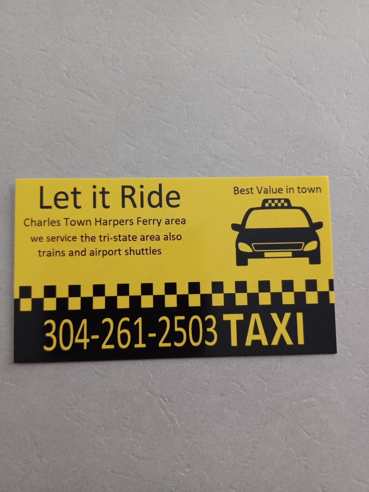 LET IT RIDE TAXI Updated September 2024 Charles Town, West Virginia