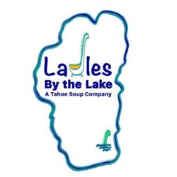 Ladles by The Lake: A Tahoe Soup Company