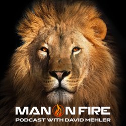 Man On Fire - The MAN ON FIRE Experience continues to grow! MAN ON FIRE Podcast with David Mehler launches January 11, 2022!