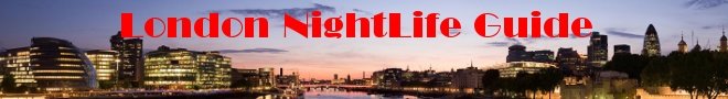 London NightLife Guide