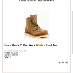 The boots I ordered - The image displays a digital receipt for men's work boots, including a pair of brown Hawx Moc Work Boots, size 12, with a steel toe, priced at $144.99.