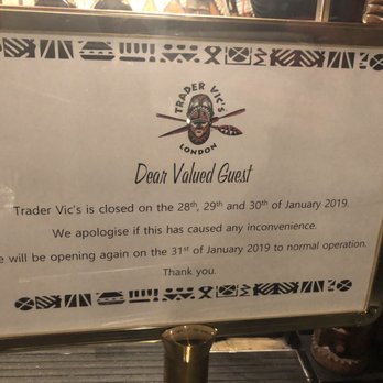 Trader Vic's - Really wanted to go here but it was closed. On the third night they closed early and wouldn't even let us buy a tiki mug. - Hawaiian Near Me - London, XGL