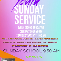 Old Fashioned Gospel Temple Ministries - YOUTH SUNDAY SERVICE COME BE OUR GUEST