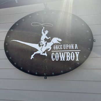 Once Upon A Cowboy - Signage - Amusement Parks Near Me - Tomball, Texas
