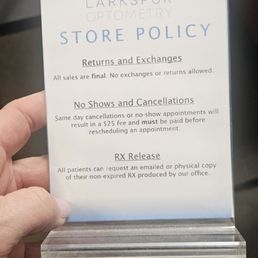 The refund policy. I was not reading all of the signs and everything that they had going on at their desks. I was trying to buy glasses.
