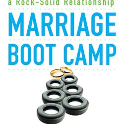 Marriage Boot Camp - Marriage Boot Camp Book