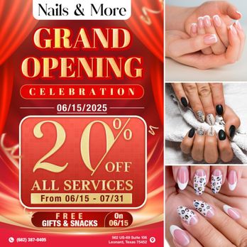 Nails & More - GRAND OPENING
Date: June 15, 2025!
Enjoy FREE gifts and delicious snacks on Grand Opening Day!
Plus, get 20% OFF ALL SERVICES fro - Nail Salons Near Me - Leonard, Texas Nails & More - GRAND OPENING
Date: June 15, 2025!
Enjoy FREE gifts and delicious snacks on Grand Opening Day!
Plus, get 20% OFF ALL SERVICES fro - Nail Salons Near Me - Leonard, Texas