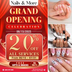 Nails & More - GRAND OPENING
Date: June 15, 2025!
Enjoy FREE gifts and delicious snacks on Grand Opening Day!
Plus, get 20% OFF ALL SERVICES fro