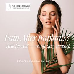 PRP Center Hawaii - $200 OFF on Capsular Contracture