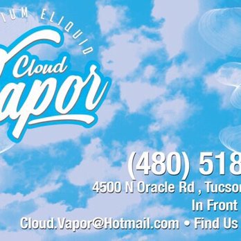 Cloud Vapor - Vape Shops Near Me - Tucson, Arizona