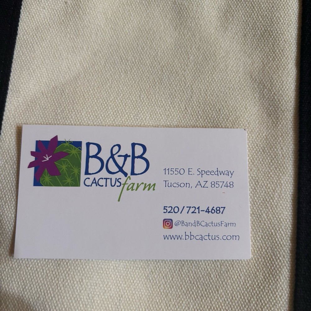 B & B Cactus Farm - Business card - Nurseries & Gardening Near Me - Tucson, Arizona B & B Cactus Farm - Business card - Nurseries & Gardening Near Me - Tucson, Arizona