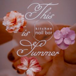 Summer at Kitchennailbar