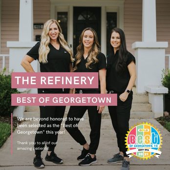 The Refinery Medical Aesthetics - Medical Spas Near Me - Georgetown, Texas The Refinery Medical Aesthetics - Medical Spas Near Me - Georgetown, Texas