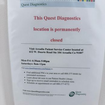 Quest Diagnostics - Permanently closed. They should update their scheduling software and their online presence like yelp, google etc so people are made aware. - Laboratory Testing Near Me - Arcadia, California