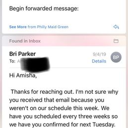 When I was sent a cleaning reminder for which they didn't show up.