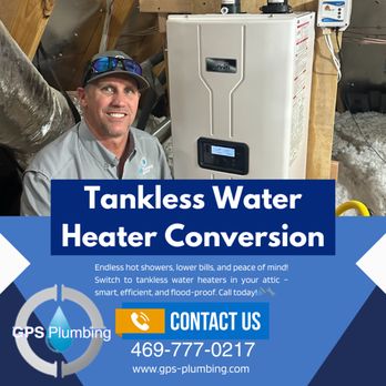 GPS Plumbing - Endless hot showers, lower bills, and peace of mind! Switch to tankless water heaters in your attic - smart, efficient, and flood-proof. - Plumbing Near Me - Frisco, Texas GPS Plumbing - Endless hot showers, lower bills, and peace of mind! Switch to tankless water heaters in your attic - smart, efficient, and flood-proof. - Plumbing Near Me - Frisco, Texas