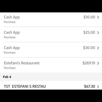 Estefani's Restaurant - Bottom charge was my actual amount that cleared the next day. The top has been there since Friday it's now Wednesday - A digital receipt displays multiple transactions, including three cash app purchases of $10, $25, and $30, and a purchase from Estefani's Restaurant totaling $269.19. The receipt is dated February 4 and includes a final total of $67.30 for a specific order. The background is black, and the text is white and gray, typical of a mobile payment app or digital receipt. - Breakfast & Brunch Near Me - Lynn, Massachusetts