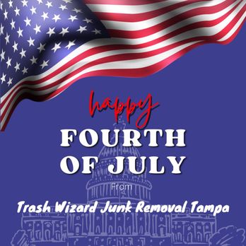 Trash Wizard Junk Removal - Happy 4th of July from Trash Wizard Junk Removal Tampa! - Junk Removal & Hauling Near Me Trash Wizard Junk Removal - Happy 4th of July from Trash Wizard Junk Removal Tampa! - Junk Removal & Hauling Near Me