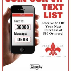 Derb E Cigs - Derb E Cigs VIP text program. Sign up today