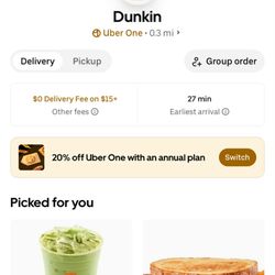 Dunkin' - Picture showing Uber Eats is available on Dunkin's app.