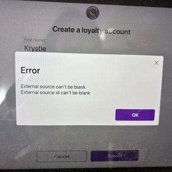 Insomnia Cookies - Error message - The image depicts a digital screen with a pop-up error message overlaying a webpage for creating a loyalty account at Insomnia Cookies. The error states that external source fields cannot be blank, with options to cancel or submit. The background shows part of the webpage, including the business logo and the first name input field. The screen appears to be part of a self-service kiosk or computer terminal. - Bakeries Near Me - Des Moines, Iowa