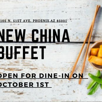 New China Buffet - Dining Room Open on October 1 - Chinese Near Me - Phoenix, Arizona New China Buffet - Dining Room Open on October 1 - Chinese Near Me - Phoenix, Arizona