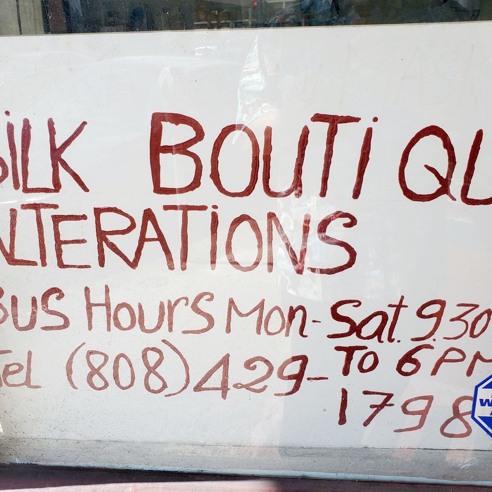 Silk Boutique - The business hours as of March 10, 2023. Monday - Saturday 9:30 AM to 6:00 PM. Contact phone number (808) 429-1798 - Sewing & Alterations Near Me - Honolulu, Hawaii