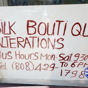 Silk Boutique - The business hours as of March 10, 2023. Monday - Saturday 9:30 AM to 6:00 PM. Contact phone number (808) 429-1798 - Sewing & Alterations Near Me - Honolulu, Hawaii