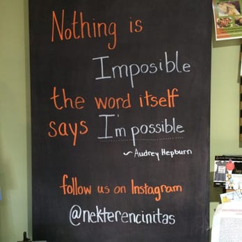 Nekter Juice Bar - I like this positive quote from Audrey Hepburn. - Juice Bars & Smoothies Near Me - Encinitas, California Nekter Juice Bar - I like this positive quote from Audrey Hepburn. - Juice Bars & Smoothies Near Me - Encinitas, California