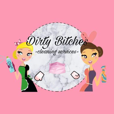 Dirty Bitches Cleaning Services