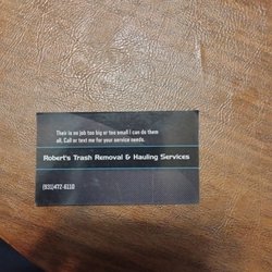 Robert's Trash Removal & Hauling services