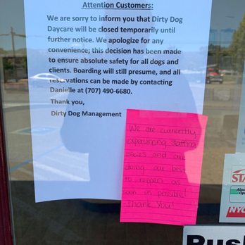 Dirty Dog Daycare - Here is the note on the door. - Pet Training Near Me - Ukiah, California Dirty Dog Daycare - Here is the note on the door. - Pet Training Near Me - Ukiah, California