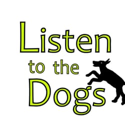 Listen to the Dogs