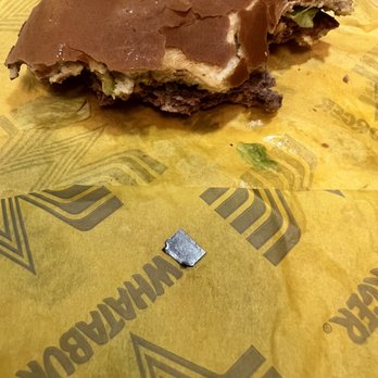 Whataburger - Metal on my burger - Burgers Near Me - Decatur, Alabama
