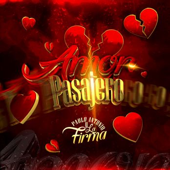 Pablo Antonio y La Firma - Amor Pasajero 2024 Single Cover - Musicians Near Me - TRIANGLE VA, Virginia Pablo Antonio y La Firma - Amor Pasajero 2024 Single Cover - Musicians Near Me - TRIANGLE VA, Virginia