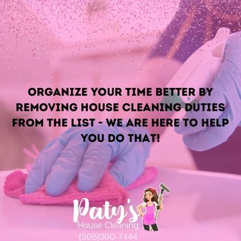 Paty’s House Cleaning - Organize your time better by removing house cleaning duties from the list - we are here to help you do that! - Home Cleaning Near Me Paty’s House Cleaning - Organize your time better by removing house cleaning duties from the list - we are here to help you do that! - Home Cleaning Near Me