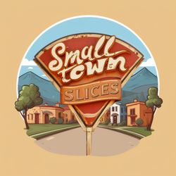 Small Town Slices